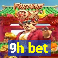 9h bet